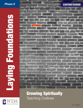 Growing Spiritually (Teaching Outline)